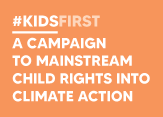 Postal com fundo rosa, letra branca e o seguinte texto: #KidsFirst, a campaign to mainstream child rights into climate action